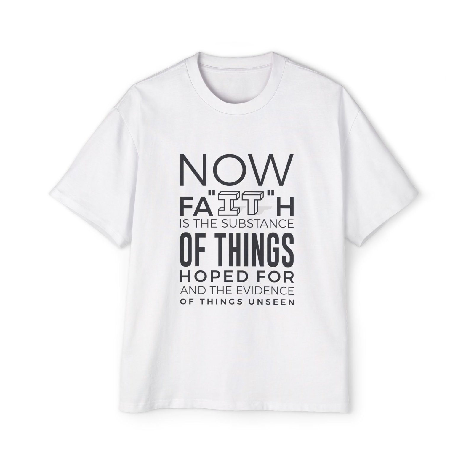Faith Quote Tee — "Now Faith Is The Substance" Men’s Oversized T‑Shirt